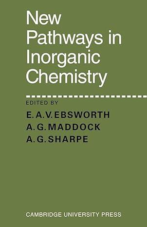 new pathways in inorganic chemistry 1st edition e a v ebsworth ,a g maddock ,a g sharpe 0521279135,