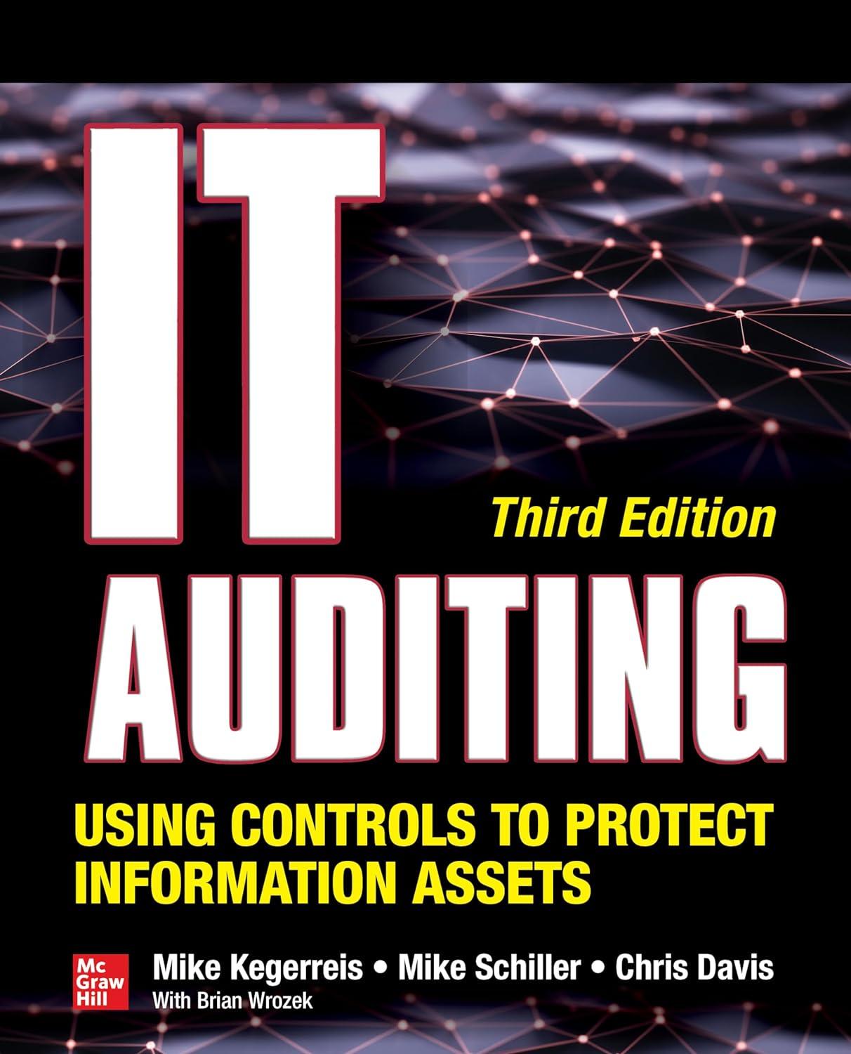 it auditing using controls to protect information assets 3rd edition mike kegerreis, mike schiller, chris