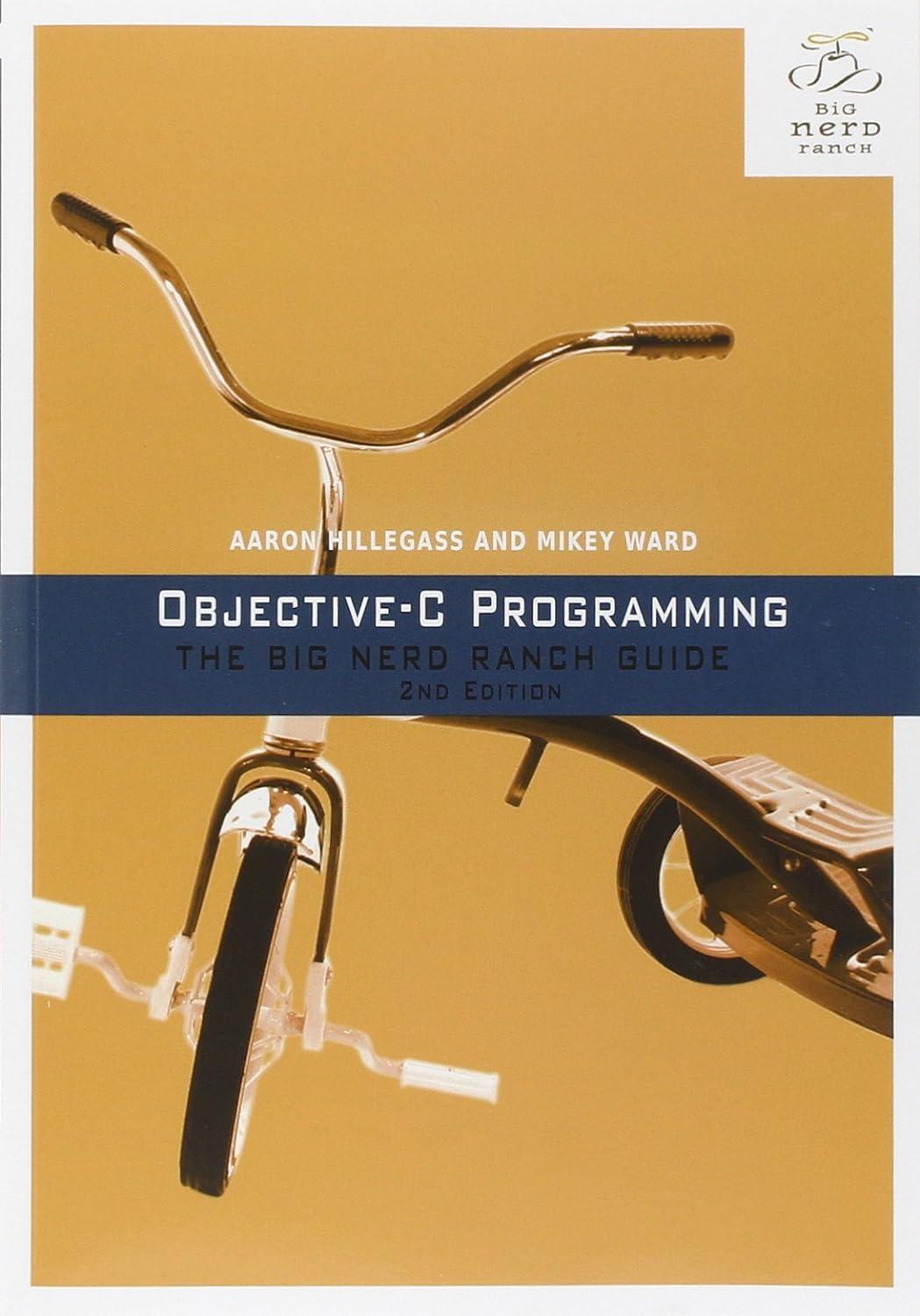 objective c programming the big nerd ranch guide 2nd edition aaron hillegass, mikey ward 032194206x,