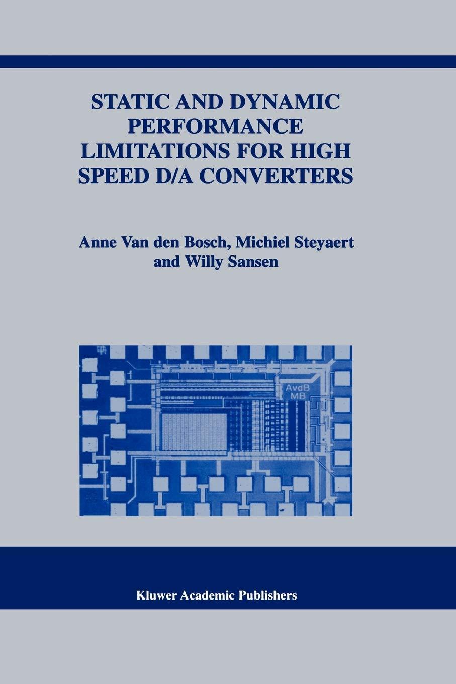 static and dynamic performance limitations for high speed d/a converters 2004 edition anne van den bosch,