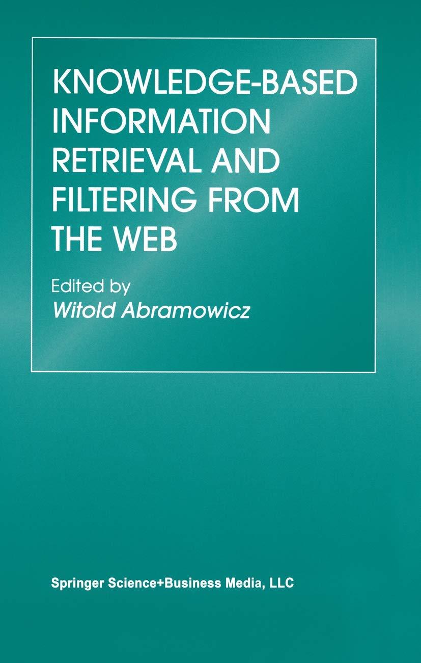 knowledge based information retrieval and filtering from the web 2003 edition witold abramowicz 1441953760,