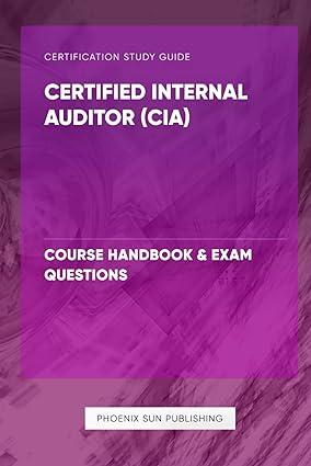 certified internal auditor cia course handbook and exam questions 1st edition ps publishing b0cmdl5ch5,