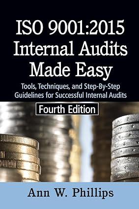 iso 9001 2015 internal audits made easy 4th edition ann w. phillips 0873899024, 978-0873899024