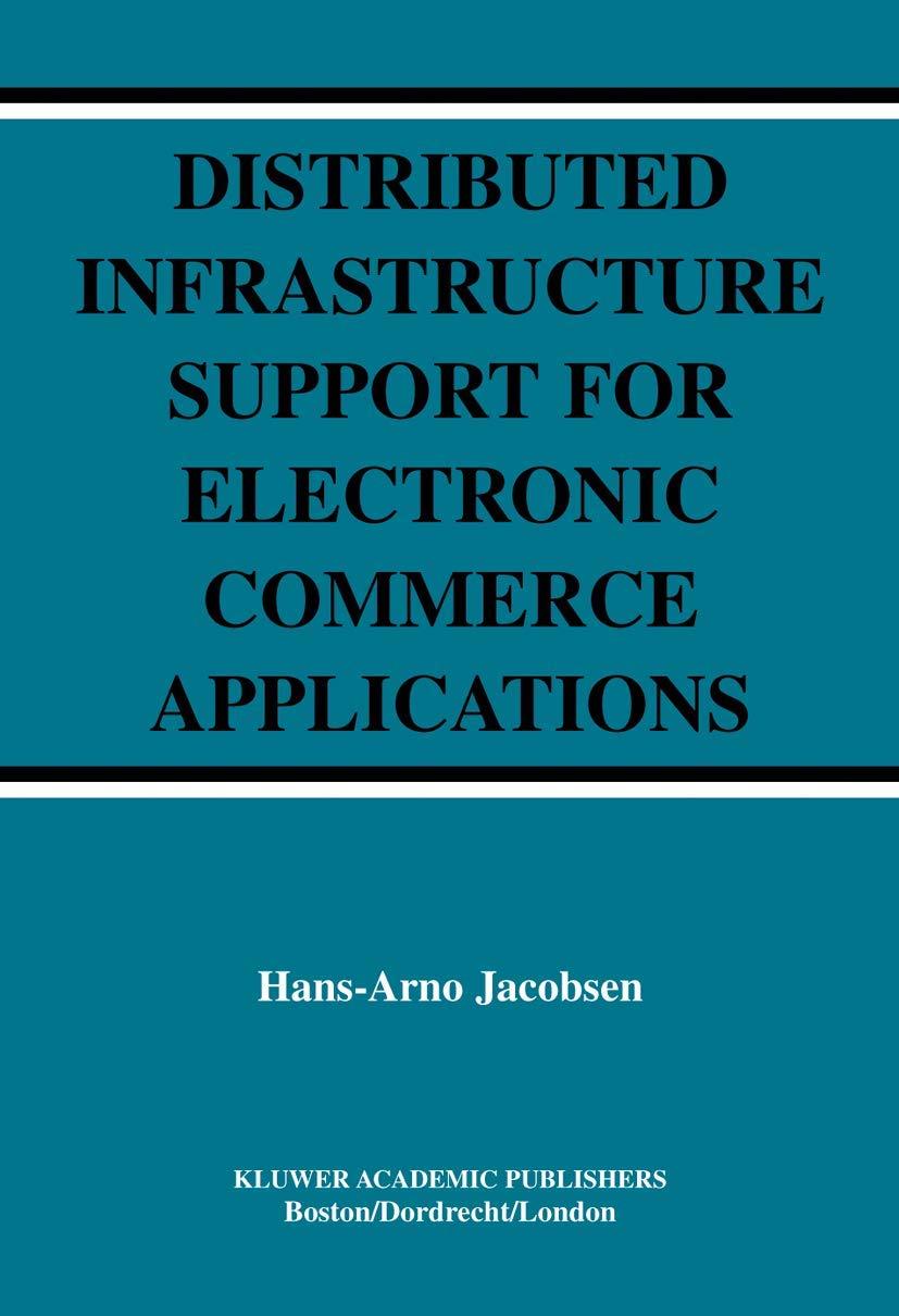 distributed infrastructure support for electronic commerce applications 2004 edition hans-arno jacobsen