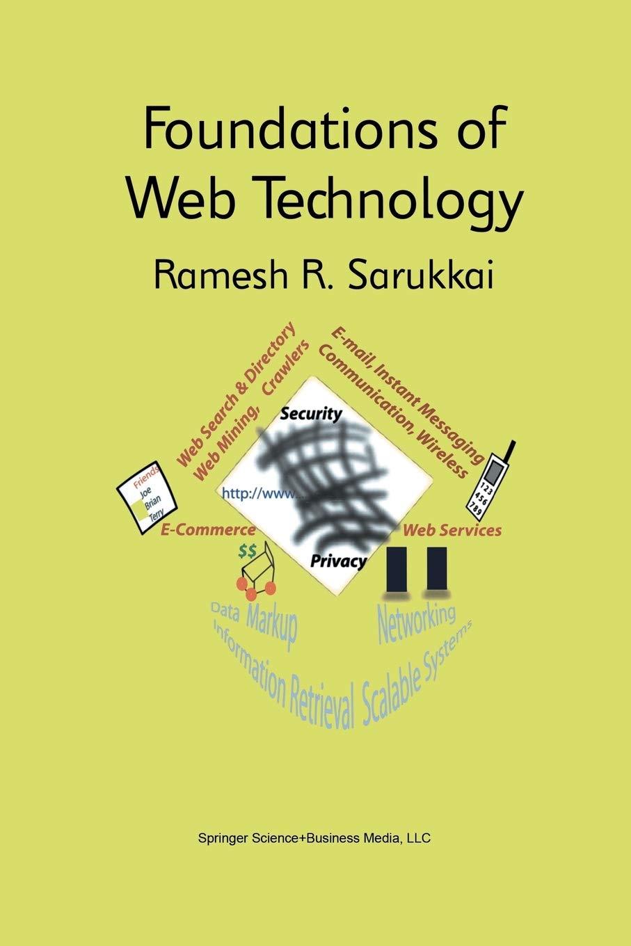 foundations of web technology 2002 edition ramesh r. sarukkai 1461354099, 978-1461354093