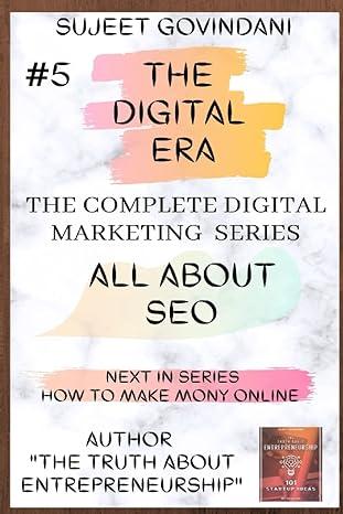the digital era the complete digital marketing series all about seo 1st edition sujeet govindani ,simranjeet