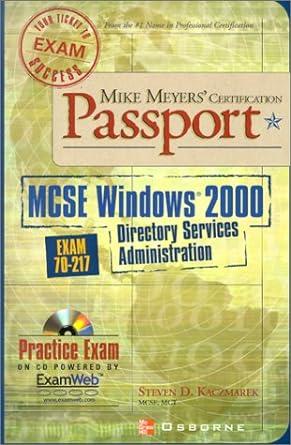 mcse windows 2000 directory services administration exam 70 217 1st edition steven d kaczmarek 0072194715,