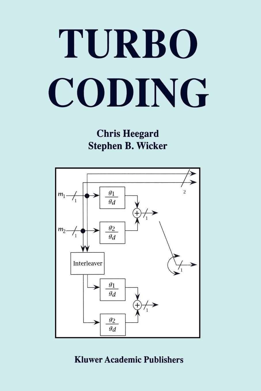 turbo coding 1999 edition chris heegard, stephen b. wicker 1441950699, 978-1441950697