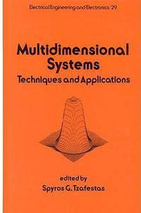 multidimensional systems techniques and applications 1986 edition spyros g.tzafestas 0824773012, 9780824773014