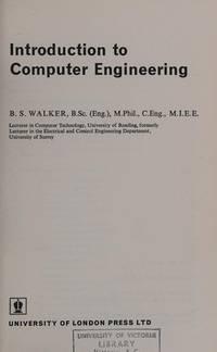 introduction to computer engineering 1967 edition walker, brian stanley 0340068310, 9780340068311