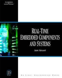 real time embedded components and systems 1st edition sam siewert 1584504684, 9781584504689