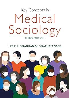 key concepts in medical sociology 3rd edition lee f. monaghan, jonathan gabe 1526465884, 978-1526465887