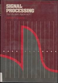 signal processing a modern approach 1st edition candy, james v 0071004106, 9780071004107