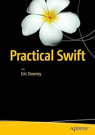 practical swift 1st edition eric downey 1484222814, 978-1484222812