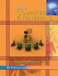 basic computer engineering 1st edition prashant lakkadwala 9389974550, 9789389974553