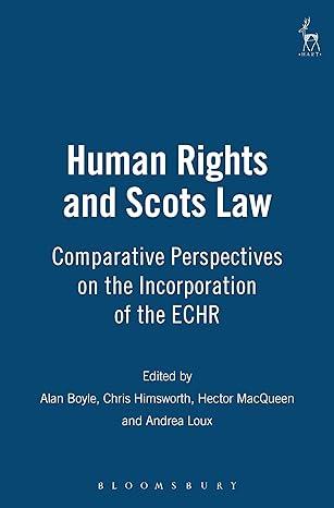 human rights and scots law comparative perspectives on the incorporation of the echr 1st edition alan boyle