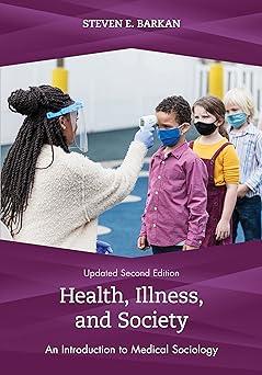 health illness and society 1st edition steven barkan 1538177641, 978-1538177648