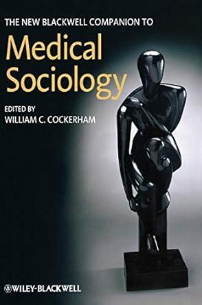 the new blackwell companion to medical sociology 9th edition william c. cockerham 1405188685, 978-1405188685