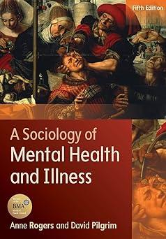 a sociology of mental health and illness 5th edition anne rogers 0335262767, 978-0335262762