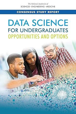 data science for undergraduates opportunities and options 1st edition medicine national academies of
