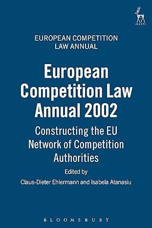 european competition law annual 2002 constructing the eu network of competition authorities 1st edition
