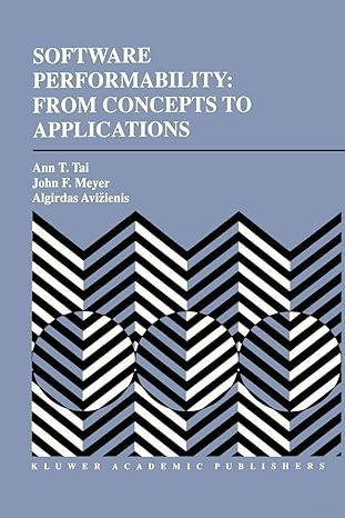 software performability from concepts to applications ` 1st edition ann t. tai, john f. meyer, algirdas