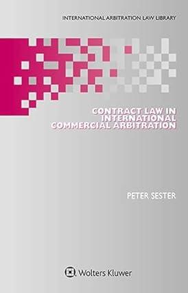 contract law in international commercial arbitration 1st edition peter sester 9403510366, 9789403510361