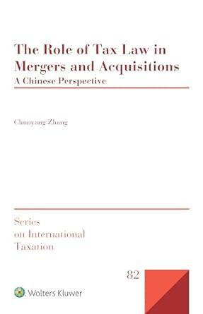 the role of tax law in mergers and acquisitions 1st edition chunyang zhang 9403537418, 9789403537412