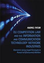 eu competition law and the information and communication technology network industries 1st edition andrej