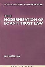 the modernisation of ec antitrust law 1st edition rein wesseling 1841131210, 9781841131214