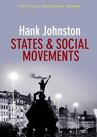 states and social movements 1st edition hank johnston 0745646271, 978-0745646275