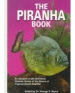 the piranha book 1st edition dr george s myers, herbert r axelrod, harald schultz 0876661339, 978-0876661338