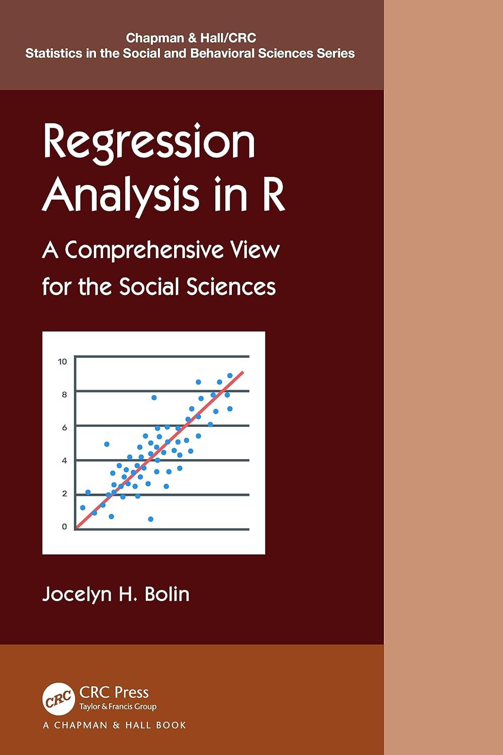 regression analysis in r chapman and hall/crc statistics in the social and behavioral sciences 1st edition