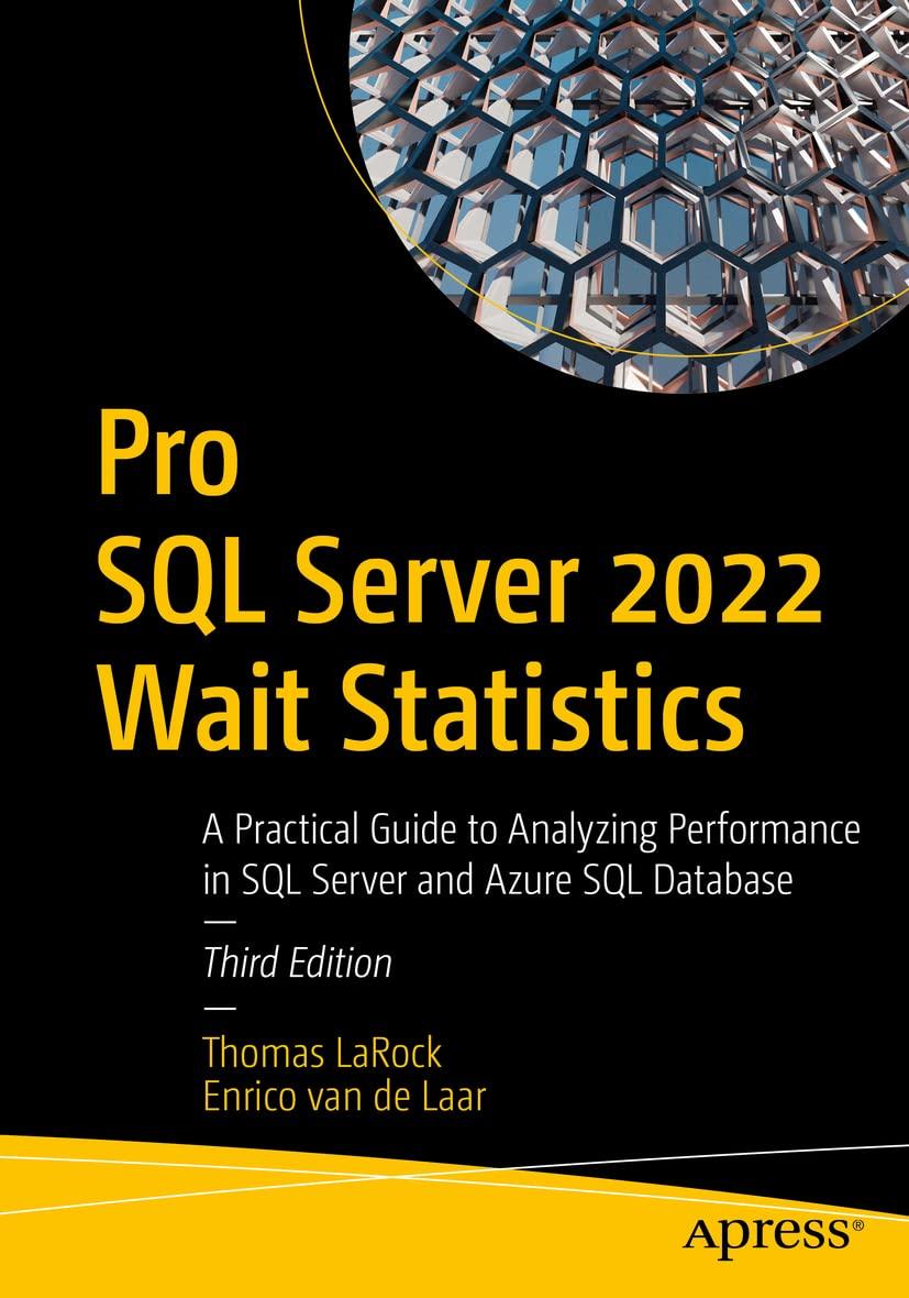 pro sql server 2022 wait statistics a practical guide to analyzing performance in sql server and azure sql