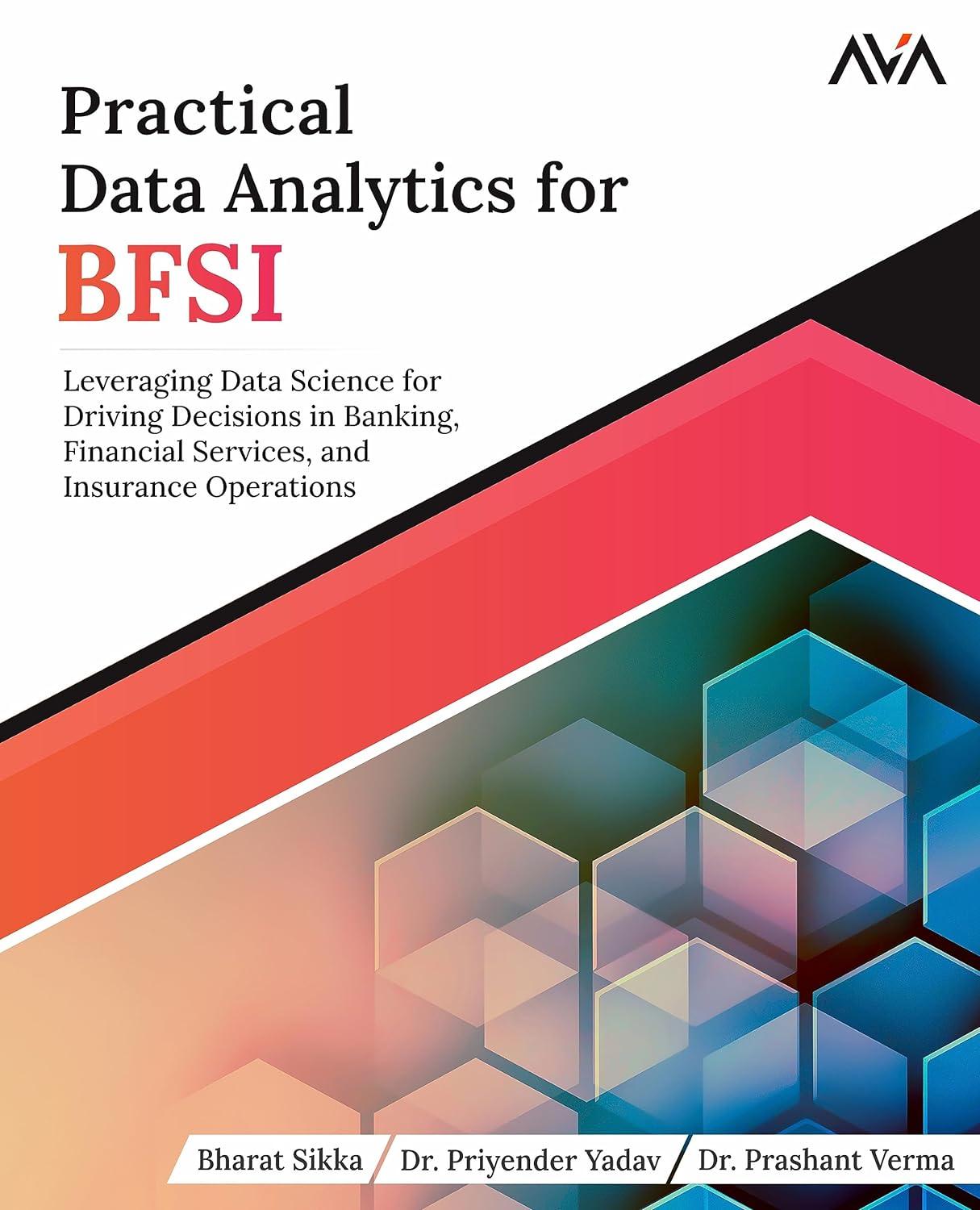 practical data analytics for bfsi leveraging data science for driving decisions in banking financial services