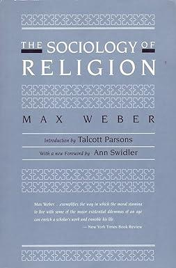 the sociology of religion 1st edition max weber, ephraim fischoff 0807042052, 978-0807042052