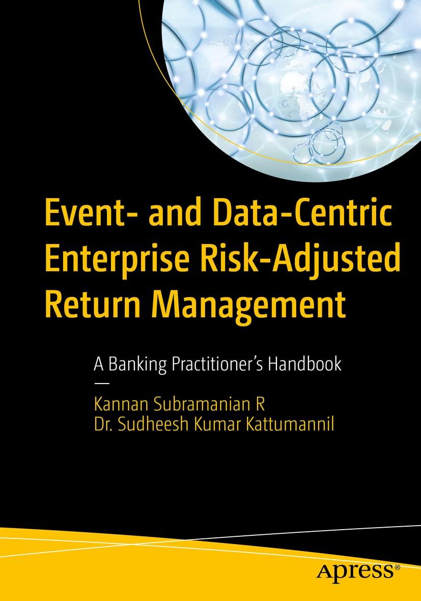 event- and data-centric enterprise risk-adjusted return management a banking practitioners handbook 1st