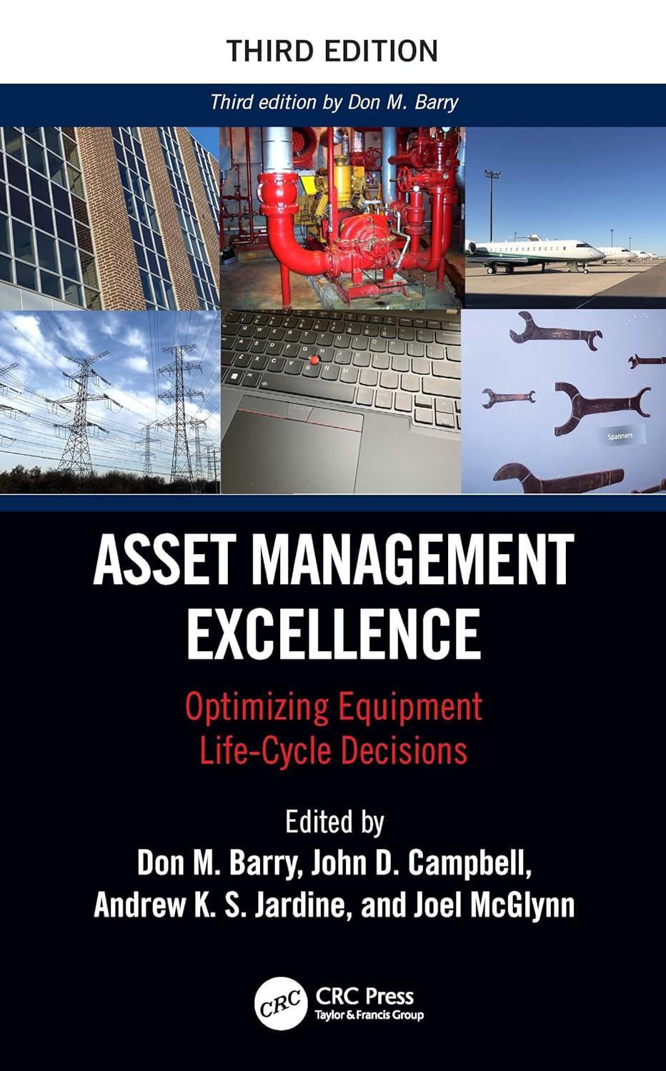 asset management excellence optimizing equipment life-cycle decisions mechanical engineering 3rd edition don