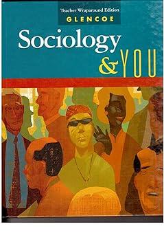 glencoe sociology and you teacher wraparound edition 1st edition robert w. shepard, jon m.; greene