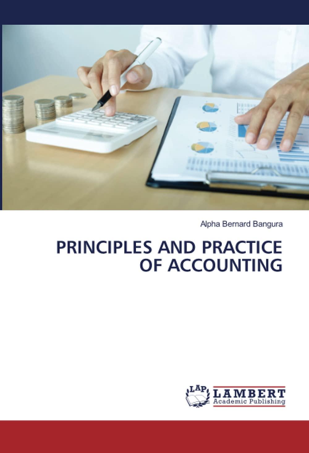 principles and practice of accounting 1st edition alpha bernard bangura 6203856657, 978-6203856651
