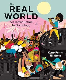 real world an introduction to sociology 1st edition kerry ferris 0393690741, 978-0393690743