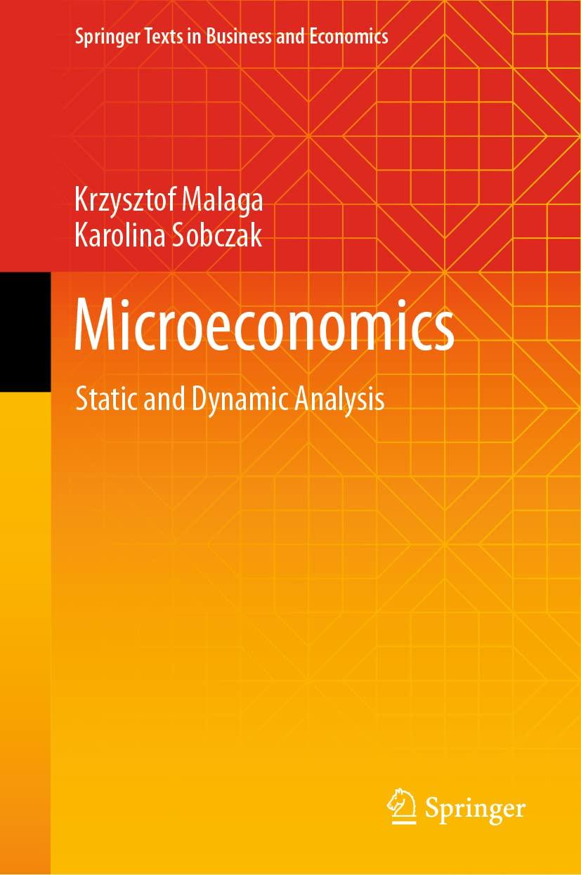 microeconomics static and dynamic analysis springer texts in business and economics 1st edition krzysztof