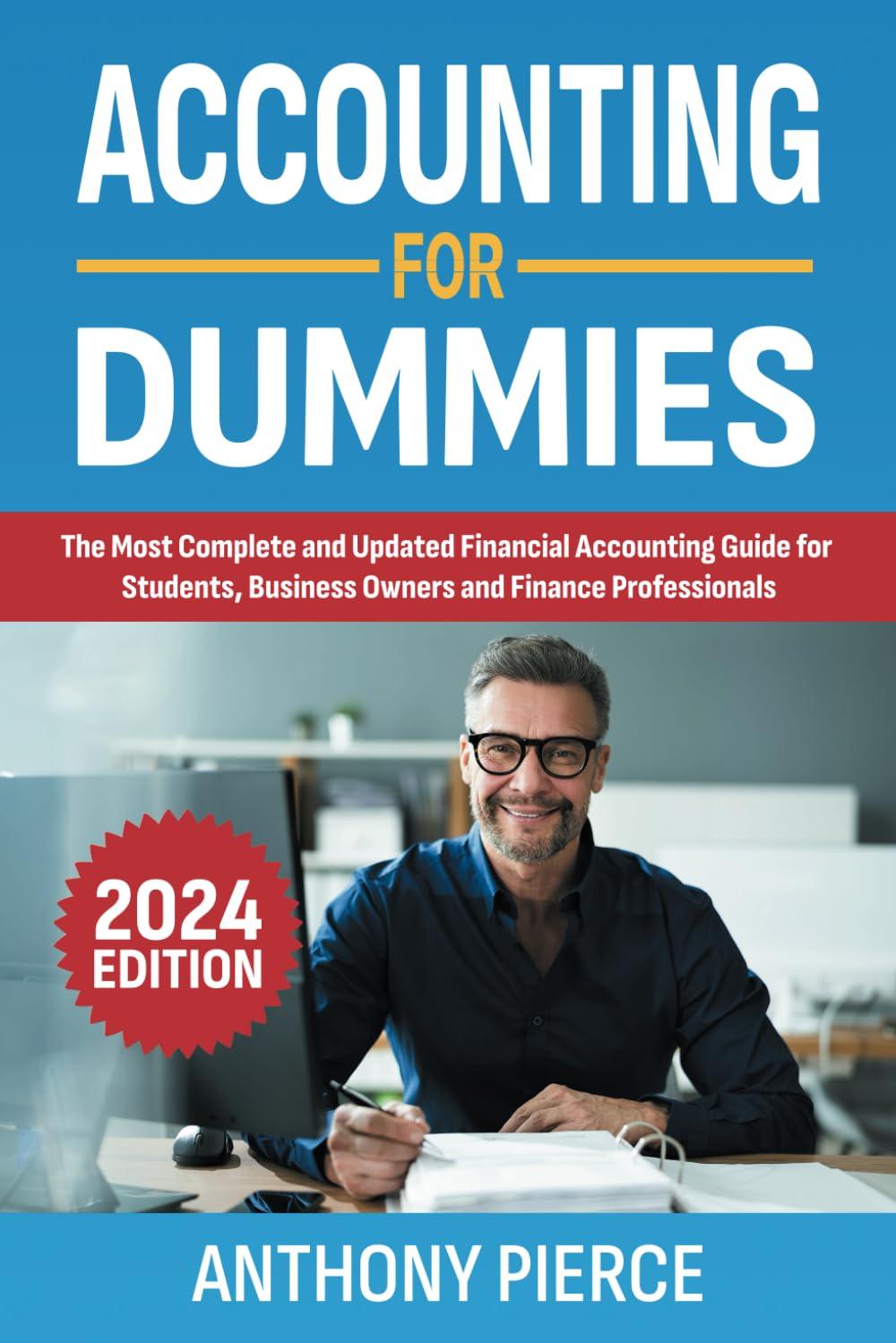 accounting for dummies 2024 the most complete and updated financial accounting guide for students business