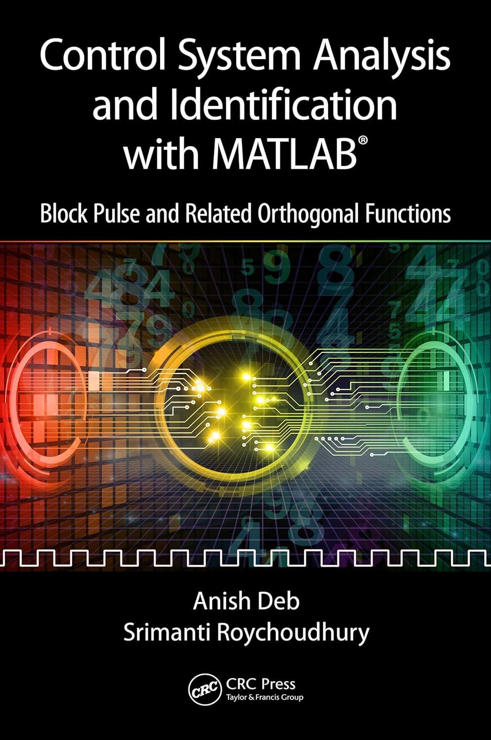 control system analysis and identification with matlab block pulse and related orthogonal functions 1st