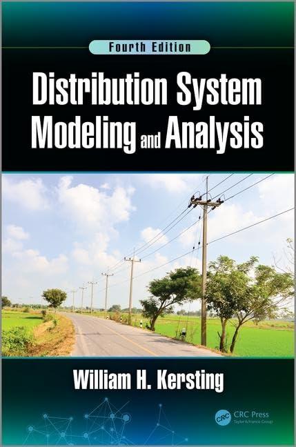 distribution system modeling and analysis 4th edition william h. kersting 1498772137, 978-1498772136