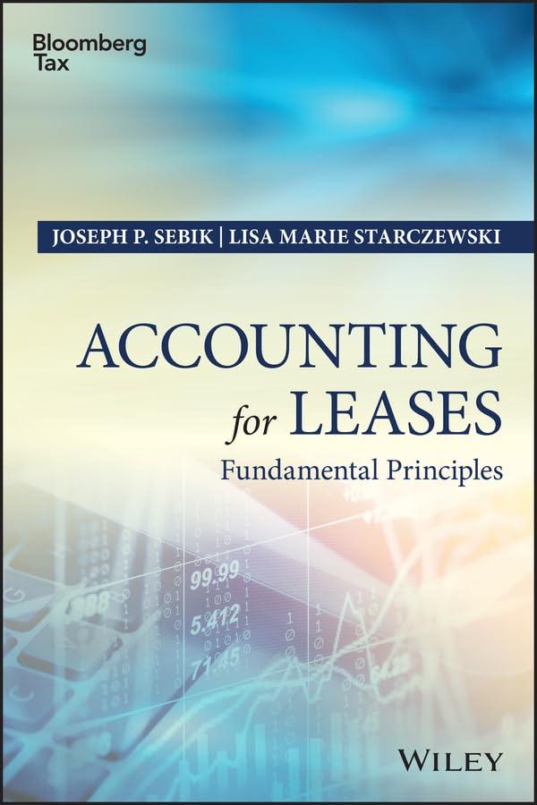 accounting for leases fundamental principles 1st edition joseph p. sebik, lisa marie starczewski 1119157080,
