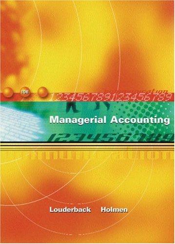 managerial accounting 10th edition joseph louderback, jay holmen 0324118635, 978-0324118636