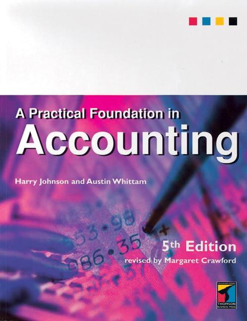 a practical foundation in accounting 5th edition harry johnson, austin whittam, margaret crawford 1861522592,