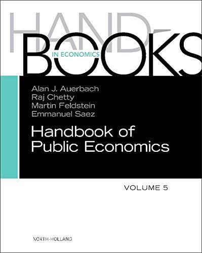 handbook of public economics volume 5 1st edition alan j. auerbach, raj chetty, martin feldstein, emmanuel