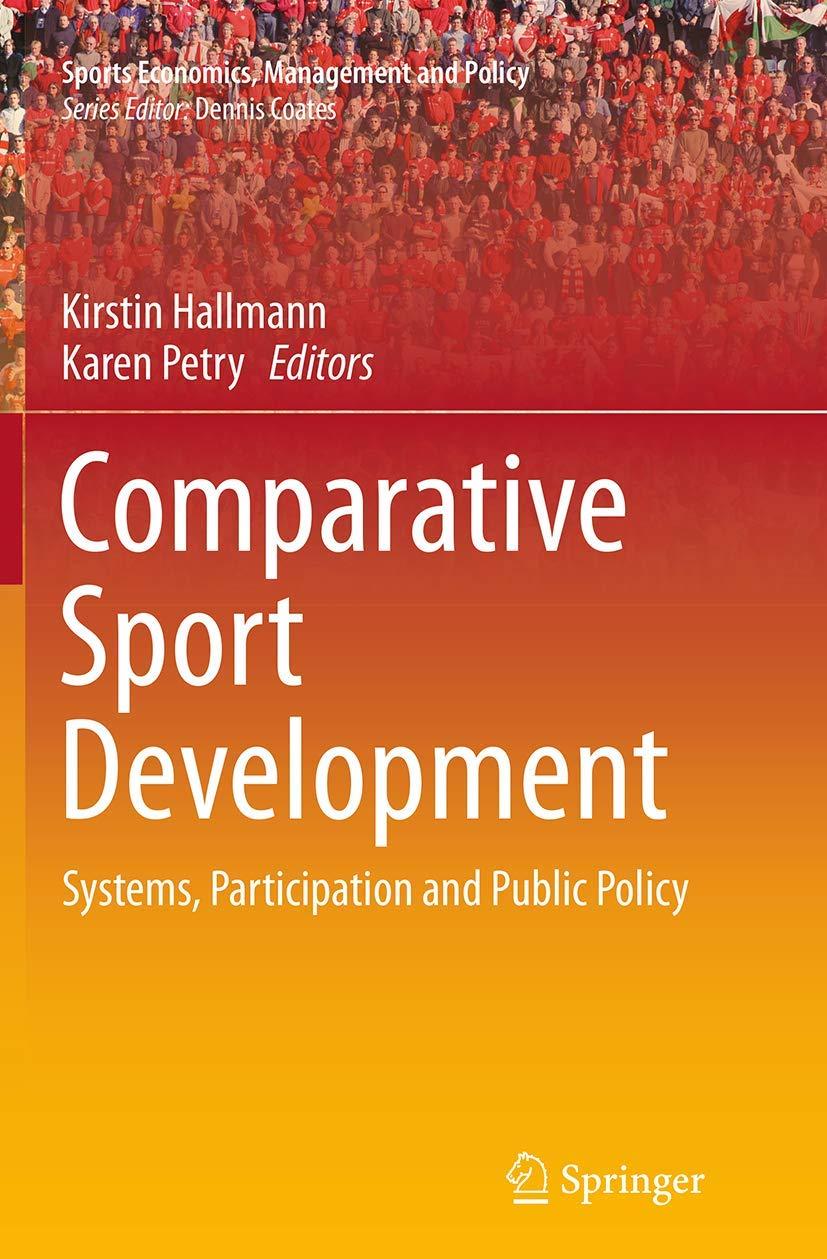 comparative sport development systems, participation and public policy 2013 edition kirstin hallmann, karen